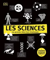 Les sciences - Les grandes idées tout simplement - Edition compacte