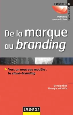 De la marque au branding, Vers un nouveau modèle : le cloud-branding