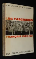 Les Fascismes français, 1923-1963