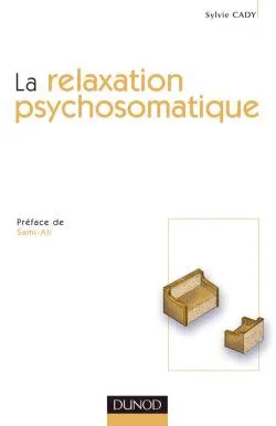 La relaxation psychosomatique - 2ème édition