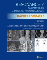 Résonance, 7, Rachis lombaire, Cas pratiques en imagerie rhumatologique