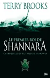 Shannara préquelle : Le premier roi de shannara, préquelle