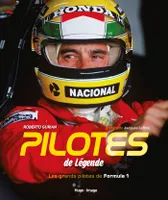 Pilotes de légende - Les grands pilotes de Formule 1