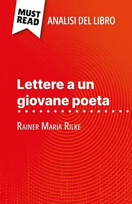 Lettere a un giovane poeta, di Rainer Maria Rilke