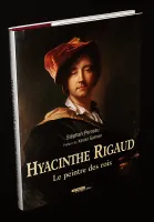 Hyacinthe Rigaud, le peintre des rois