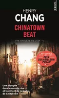 Une enquête de Jack Yu, Chinatown beat