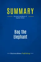 Summary: Bag the Elephant, Review and Analysis of Kaplan's Book