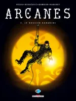 Arcanes., 3, Arcanes T03, Le Dossier Karadine