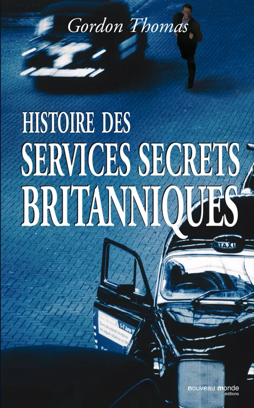 Livres Histoire et Géographie Histoire Histoire générale Histoire des services secrets britanniques Docteur Thomas Gordon