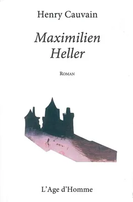 Maximilien Heller - roman, roman