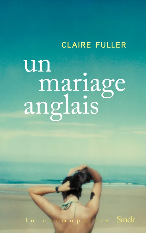 Livres Littérature et Essais littéraires Romans contemporains Etranger Un Mariage anglais Claire Fuller