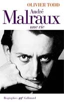 André Malraux, une vie, Une vie