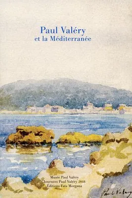Paul Valéry et la Méditerranée
