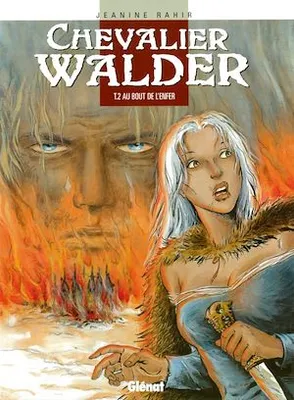 Chevalier Walder - Tome 02, Au bout de l'enfer