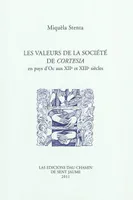 Les valeurs de la société de Cortesia en pays d'Oc aux XIIe et XIIIe siècles