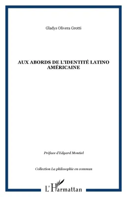 Aux abords de l'identité latino américaine