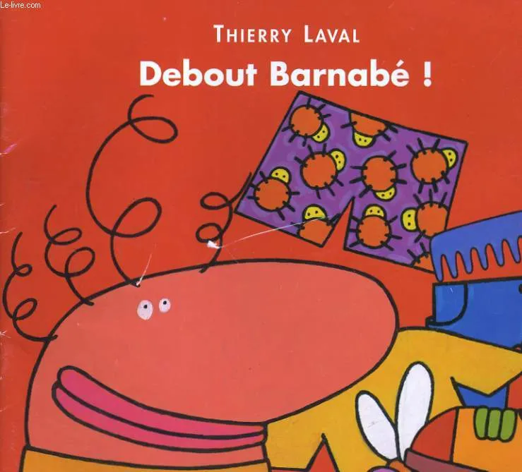 Debout Barbabé ! Thierry Laval