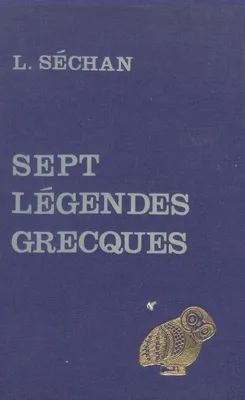 Sept légendes grecques, Suivies de l’Étude des sources