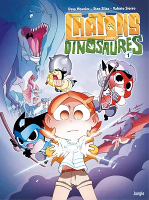 Chatons contre dinosaures - Tome 1