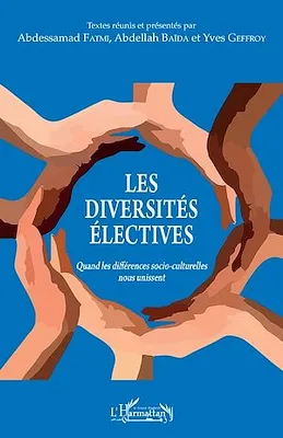 Les diversités électives, Quand les différences socio-culturelles nous unissent