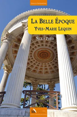La Belle Epoque, Nice - Paris