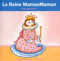 La Reine MamanMaman