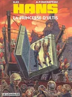 9, HANS T9 PRINCESSE D'ULTIS (LA), Volume 9, La princesse d'Ultis, Volume 9, La princesse d'Ultis, Volume 9, La princesse d'Ultis