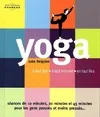 Yoga, mini guide express, à tout âge - à tout moment - en tout lieu