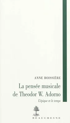 LA PENSEE MUSICALE DE THEODOR W.ADORNO-L'épique et le temps, l'épique et le temps