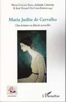 Maria Judite de Carvalho, Une écriture en liberté surveillée