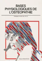 Bases physiologiques de l'ostéopathie