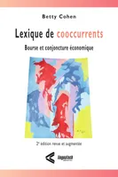 Lexique de cooccurrents, Bourse et conjoncture économique - 2e édition revue et augmentée
