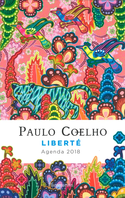 Liberté, Agenda 2018 Paulo Coelho, Catalina Estrada