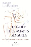 Le guide des amants sensuels, Manuel du plaisir sexuel