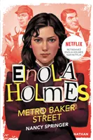 Les enquêtes d'Enola Holmes, tome 6 : Métro Baker Street