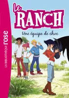 5, Le ranch / Une équipe de choc