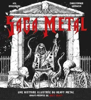 Saga métal / toute l'histoire illustrée du métal
