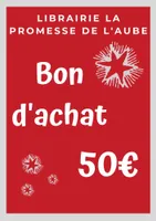 Bon d'achat Librairie La Promesse de l'Aube (50€)