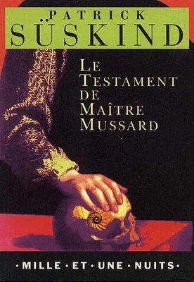 Le testament de Maître Mussard, [nouvelle]