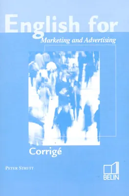 English for Marketing and Advertising, Corrigé of the exercises