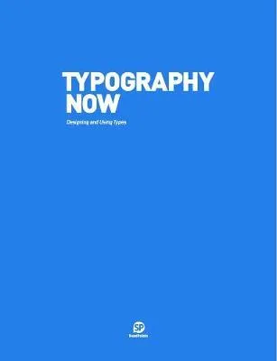 Typography Now /anglais