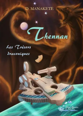 Thennan, 3, Les trésors draconiques