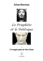 Le prophète et le politique, L'évangile païen de jésus-christ