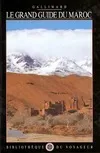 Le grand guide du Maroc
