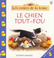 LE CHIEN TOUT-FOU