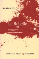 III, Le Rebelle (Tome 3)