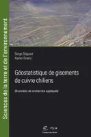 Géostatistique de gisements de cuivre chiliens, 35 années de recherche appliquée