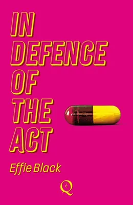 In Defence of the Act : LONGLISTED FOR THE WOMEN'S PRIZE 2024