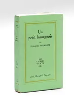 Un petit bourgeois [ Edition originale - Livre dédicacé par l'auteur ]