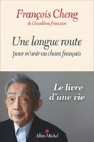 Une longue route pour m'unir au chant français, Le livre d'une vie